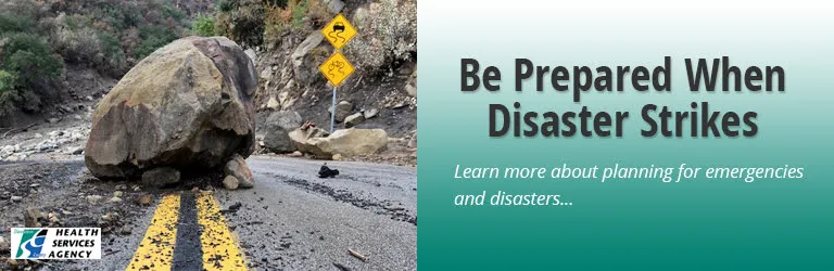 Be Prepared When Disaster Strikes, learn more about planning for emergencies and disasters